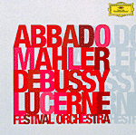 Claudio Abbado and the Lucerne Festival Orchestra (DG)