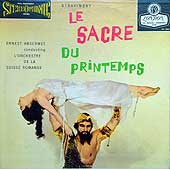 Ernest Ansermet conducts the Orchestre de la Suisse Romande in the Rite of Spring -- 1958 London album cover