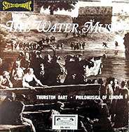 Thurston Dart and the Philomusica of London play Handel's Water Music (Oiseau-Lyre LP cover)
