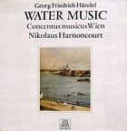 Nikolaus Harnoncourt and the Concentus Musicus Wein play Handel's WaterMusic - Das Alte Werk LP cover