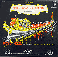 Boyd Neel and the Boyd Neel String Orchstra play Handel's Water Music - London LP cover