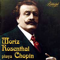 Moriz Rosenthal plays Chopin -- Biddulph CD cover
