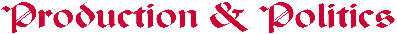 title - Production and Politics