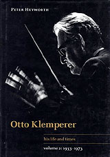 Peter Heyworth: Otto Klemperer - His Life and Times, vol 2 (Cambridge book cover)