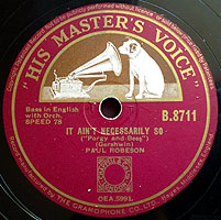 Paul Robeson singing 'It Ain't Necessarily So' (HMV 78 label)