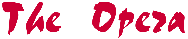 title � 
The Opera